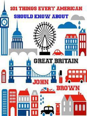 cover image of 101 Things very American Should Know About Great Britain